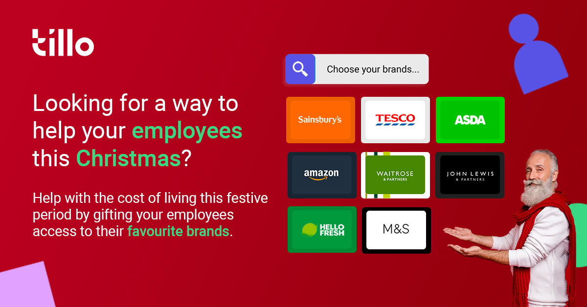 Looking to reward your employees this Christmas. Help with the cost of living bu giving them access to their favourite brands. Tillo. Santa's Choice