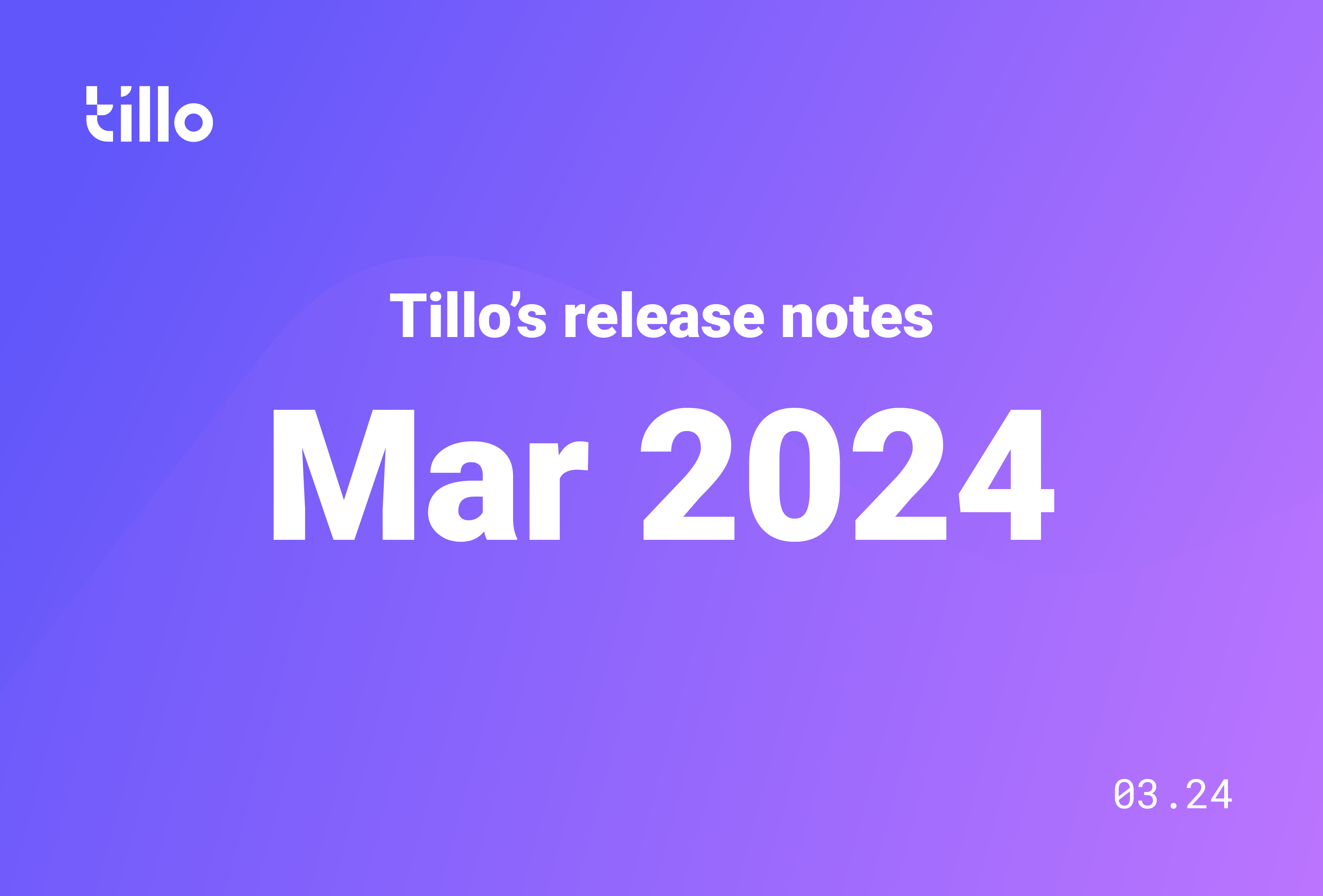 March Release Note Tillo 